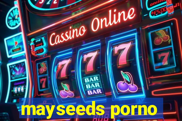 mayseeds porno